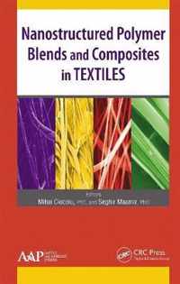 Nanostructured Polymer Blends and Composites in Textiles