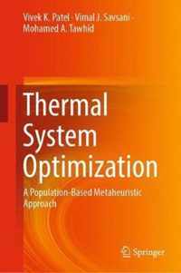 Thermal System Optimization: A Population-Based Metaheuristic Approach