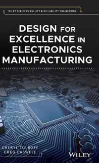 Design for Excellence in Electronics Manufacturing