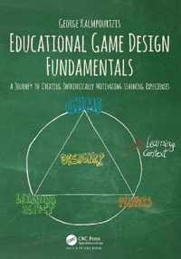 Educational Game Design Fundamentals