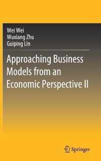 Approaching Business Models from an Economic Perspective II