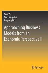 Approaching Business Models from an Economic Perspective II