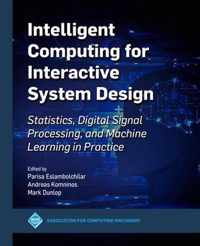 Intelligent Computing for Interactive System Design