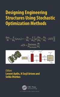 Designing Engineering Structures using Stochastic Optimization Methods