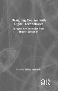 Designing Courses with Digital Technologies