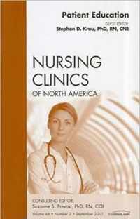 Patient Education, An Issue of Nursing Clinics