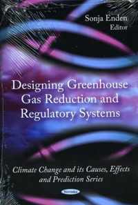 Designing Greenhouse Gas Reduction & Regulatory Systems