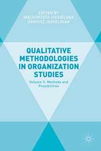 Qualitative Methodologies in Organization Studies: Volume II: Methods and Possibilities