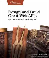 Design and Build Great Web APIs