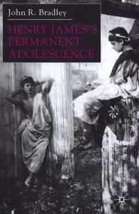 Henry James's Permanent Adolescence