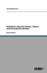 Deskriptive deutsche Syntax - lineare und hierarchische Struktur