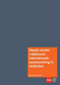 Steeds minder vrijblijvend: internationale samenwerking in strafzaken