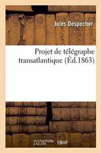 Projet de Telegraphe Transatlantique