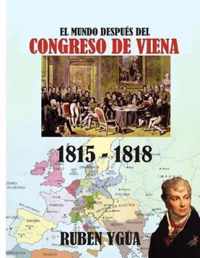 El Mundo Despues del Congreso de Viena