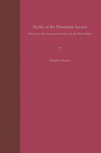 Myths Of The Plantation Society