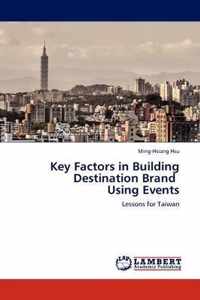 Key Factors in Building Destination Brand Using Events