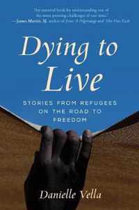 Dying to Live