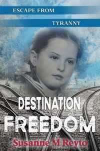 Destination Freedom