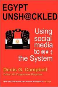 Egypt Unsh@ckled - Using Social Media to @#