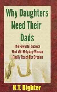 Why Daughters Need Their Dads