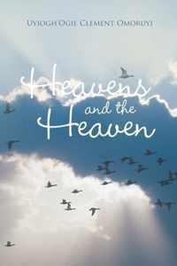 Heavens and the Heaven