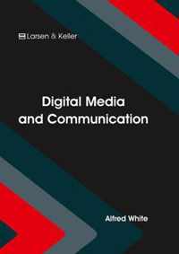 Digital Media and Communication