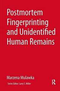 Postmortem Fingerprinting and Unidentified Human Remains