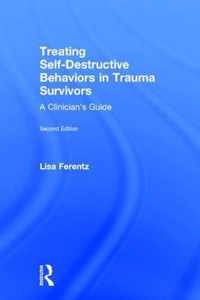 Treating Self-Destructive Behaviors in Trauma Survivors