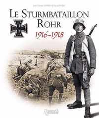 Le Sturmbatallion N°5 Rohr: 1916-1918