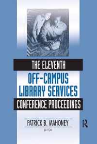 The Eleventh Off-Campus Library Services Conference Proceedings