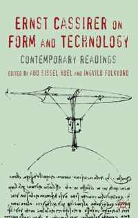 Ernst Cassirer on Form and Technology