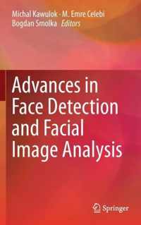 Advances in Face Detection and Facial Image Analysis