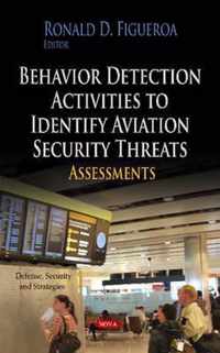 Behavior Detection Activities to Identify Aviation Security Threats