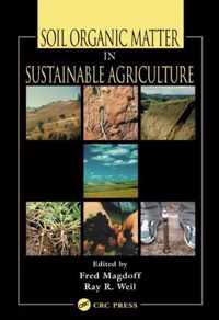 Soil Organic Matter in Sustainable Agriculture