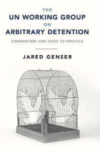 The UN Working Group on Arbitrary Detention