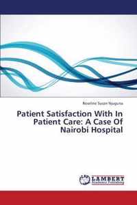 Patient Satisfaction with in Patient Care