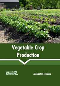 Vegetable Crop Production