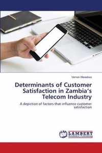 Determinants of Customer Satisfaction in Zambia's Telecom Industry