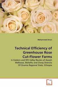 Technical Efficiency of Greenhouse Rose Cut-Flower Farms