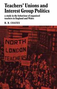 Teachers' Unions and Interest Group Politics