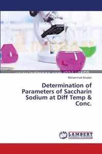 Determination of Parameters of Saccharin Sodium at Diff Temp & Conc.