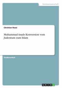 Muhammad Asads Konversion vom Judentum zum Islam