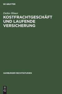 Kostfrachtgeschaft Und Laufende Versicherung