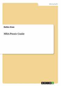 MBA-Praxis Guide