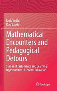 Mathematical Encounters and Pedagogical Detours