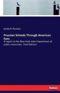 Prussian Schools Through American Eyes