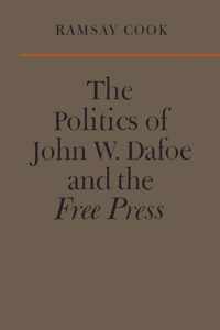 The Politics of John W. Dafoe and the Free Press