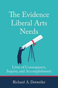 The Evidence Liberal Arts Needs