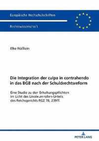 Die Integration Der Culpa in Contrahendo in Das Bgb Nach Der Schuldrechtsreform