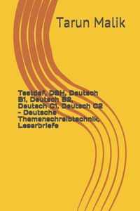 Testdaf, DSH, Deutsch B1, Deutsch B2, Deutsch C1, Deutsch C2 - Deutsche Themenschreibtechnik, Leserbriefe